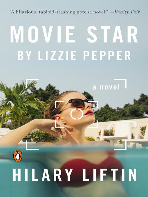 Title details for Movie Star by Lizzie Pepper by Hilary Liftin - Wait list